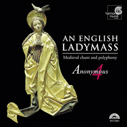 An English Ladymass: Medieval Chant and Polyphony