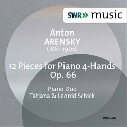 Arensky: 12 Pieces for Piano 4 Hands, Op. 66