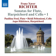 Richter: Sonatas for Flute, Harpsichord and Cello, Vol. 1