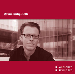 David Philip Hefti: Chamber Music