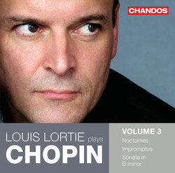 Louis Lortie Plays Chopin, Vol. 3: Nocturnes, Impromptus & Sonata in B Minor, Op. 58