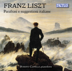 Liszt: Italian Inspiration & Paraphrases