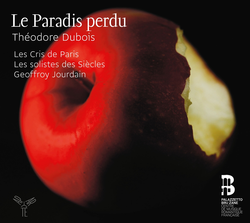 Théodore Dubois: Le Paradis perdu