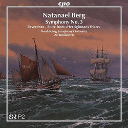 Berg: Symphony No. 3 / Reverenza / Suite from Hertiginnans friare