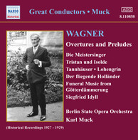 Wagner, R.: Overtures and Preludes (Muck) (1927-1929)