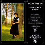 Hungarian Songs As Performed by Marta Sebestyen and Muzsikas