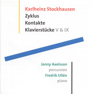Stockhausen: Zyklus / Klavierstücke V and Ix / Kontakte