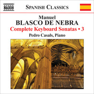 Blasco De Nebra, M.: Keyboard Sonatas (Complete), Vol. 3