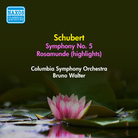 Schubert, F.: Symphony No. 5 / Rosamunde  (Excerpts) (Columbia Symphony, B. Walter) (1955)