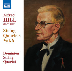 Hill: String Quartets, Vol. 6