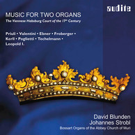 Music for Two Organs: The Viennese Habsburg Court of the 17th Century