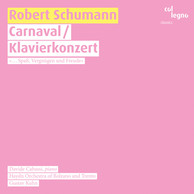 Schumann: Carnaval - Klavierkonzert