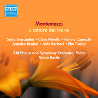 Montemezzi, I.: Amore Dei Tre Re (L') [Opera] (Bruscantini, Capecchi, Berdini, Basile) (1951)